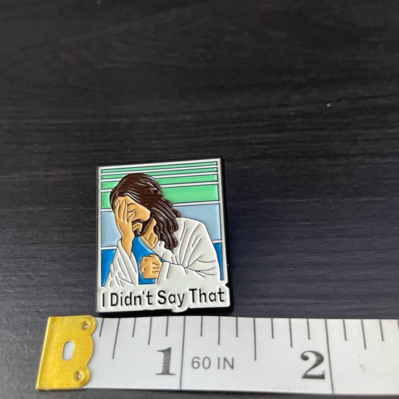 5/$25“ Jesus Didn’t Say That”Enamel Pin - Picture 3 of 3